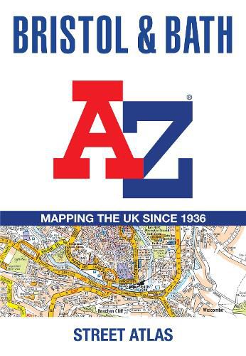 Cover image for Bristol and Bath A-Z Street Atlas