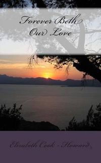 Cover image for Forever Beth Our Love: Our Love