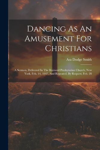 Cover image for Dancing As An Amusement For Christians