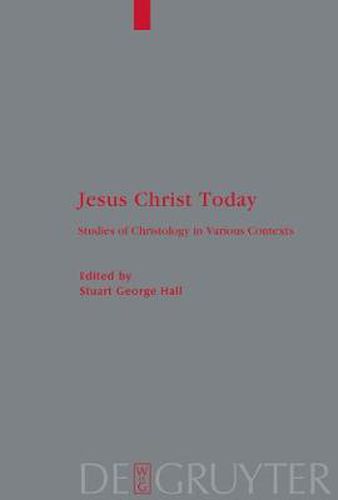 Jesus Christ Today: Studies of Christology in Various Contexts. Proceedings of the Academie Internationale des Sciences Religieuses, Oxford 25-29 August 2006 and Princeton 25-30 August 2007