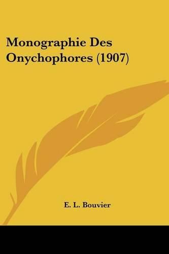 Cover image for Monographie Des Onychophores (1907)