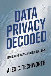 Cover image for Data Privacy Decoded