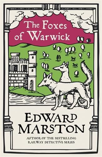 Cover image for The Foxes of Warwick: An action-packed medieval mystery from the bestselling author