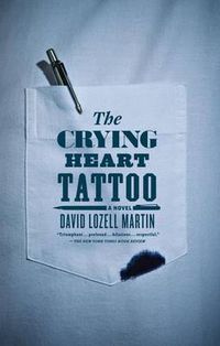 Cover image for The Crying Heart Tattoo: A Novel