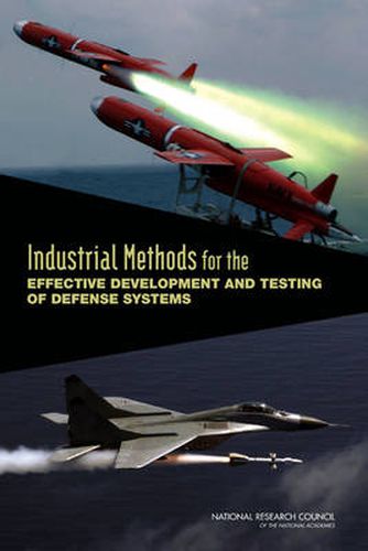 Industrial Methods for the Effective Development and Testing of Defense Systems