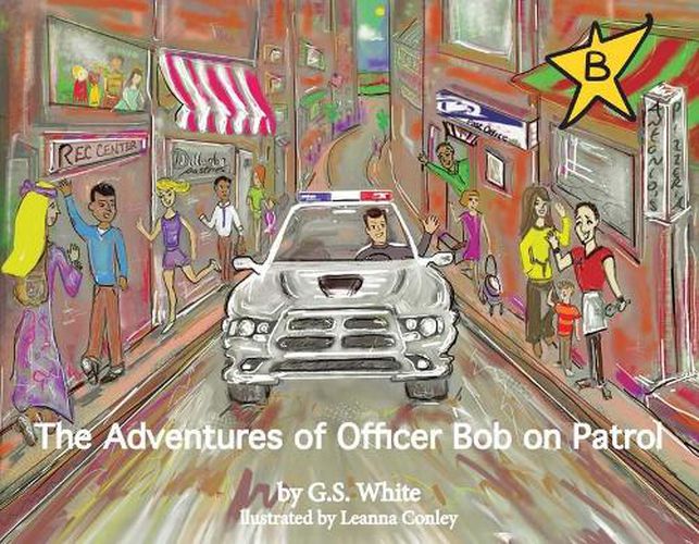 Cover image for The Adventures of Officer Bob On Patrol