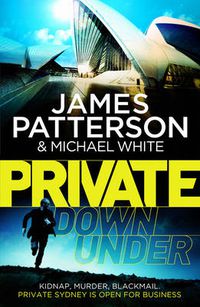 Cover image for Private Down Under: (Private 6)