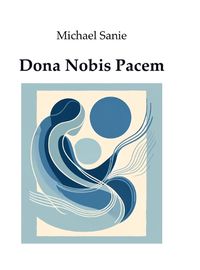 Cover image for Dona Nobis Pacem