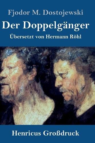 Der Doppelganger (Grossdruck)