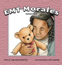 Cover image for EMT Morales - Book #2 - Comfort Bear