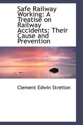 Cover image for Safe Railway Working