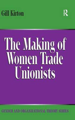 Cover image for The Making of Women Trade Unionists