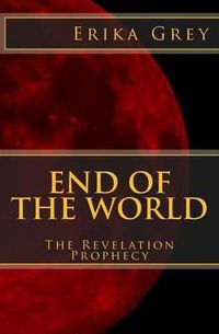 Cover image for End of the World: The Revelation Prophecy