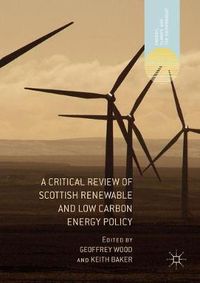 Cover image for A Critical Review of Scottish Renewable and Low Carbon Energy Policy