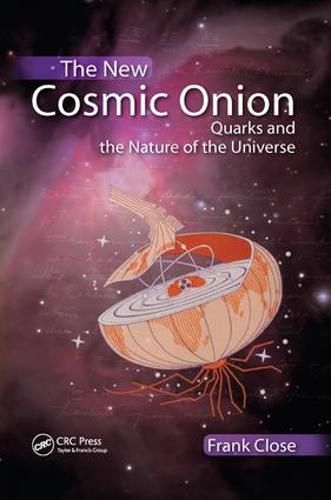 The New Cosmic Onion: Quarks and the Nature of the Universe