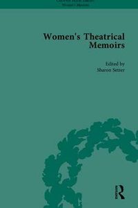 Cover image for Women's Theatrical Memoirs, Part I