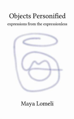 Cover image for Objects Personified -expressions from the expressionless