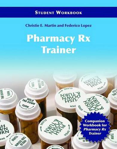 Pharmacy Technician Rx Trainer Student Workbook