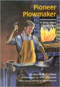 Cover image for Pioneer Plowmaker: The Story About John Deere