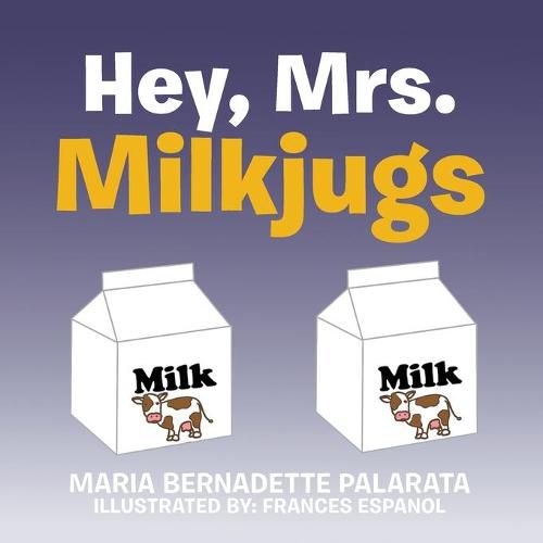 Cover image for Hey, Mrs. Milkjugs