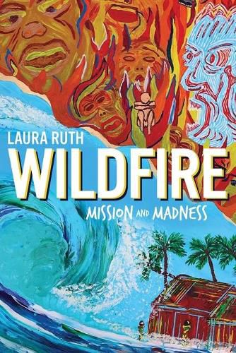 Cover image for Wildfire: Mission and Madness