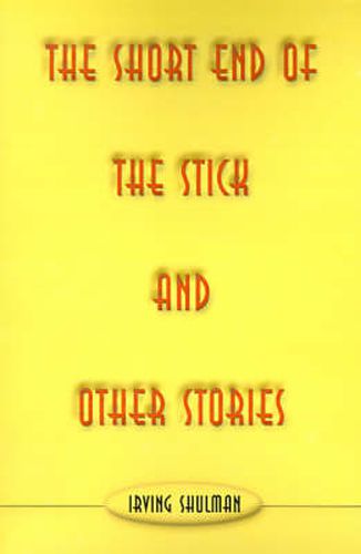 Cover image for The Short End of the Stick and Other Stories