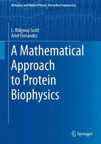 Cover image for A Mathematical Approach to Protein Biophysics