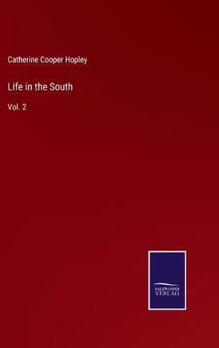 Cover image for Life in the South: Vol. 2
