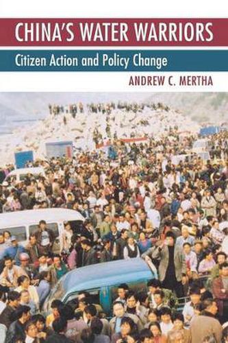 Cover image for China's Water Warriors: Citizen Action and Policy Change