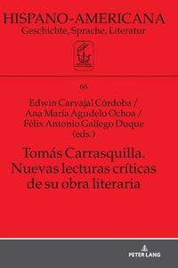 Cover image for Tomas Carrasquilla. Nuevas Lecturas Criticas de Su Obra Literaria