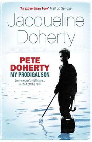 Cover image for Pete Doherty: My Prodigal Son