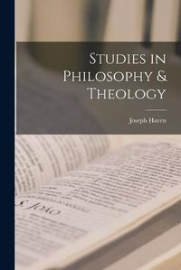 Cover image for Studies in Philosophy & Theology