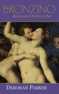 Cover image for Bronzino: Renaissance Painter as Poet