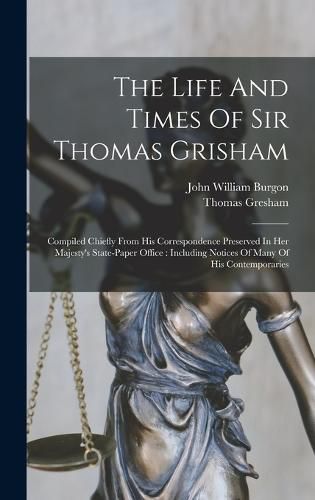 The Life And Times Of Sir Thomas Grisham