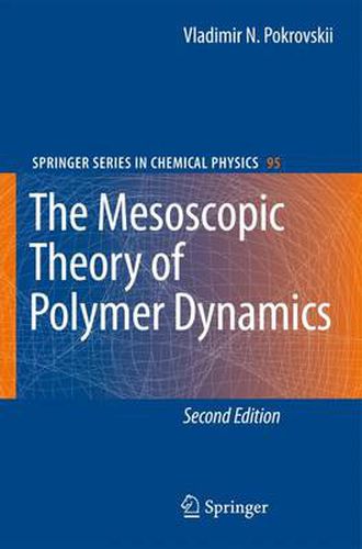 The Mesoscopic Theory of Polymer Dynamics