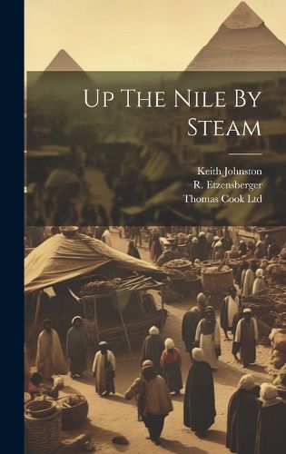 Cover image for Up The Nile By Steam