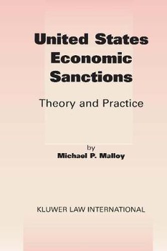 Cover image for United States Economic Sanctions: Theory and Practice