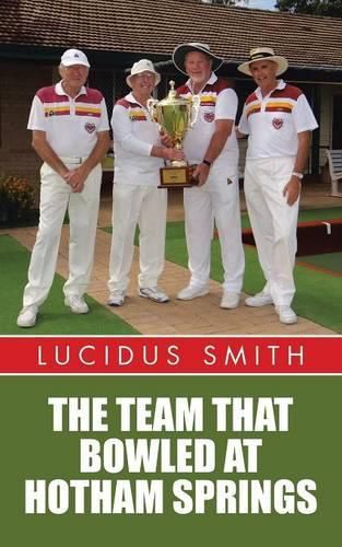 Cover image for The Team That Bowled At Hotham Springs