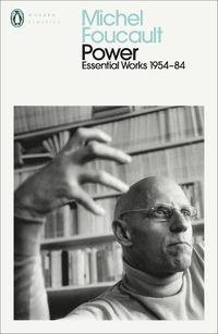 Cover image for Power: The Essential Works of Michel Foucault 1954-1984