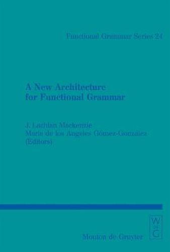 A New Architecture for Functional Grammar