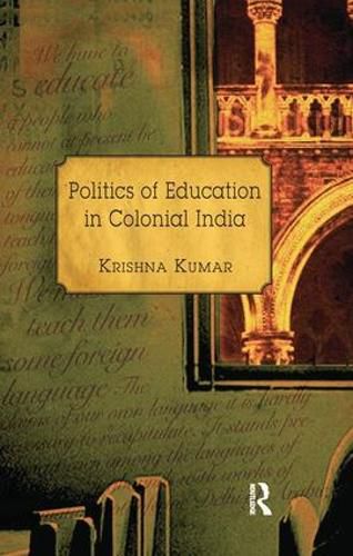 Cover image for Politics of Education in Colonial India