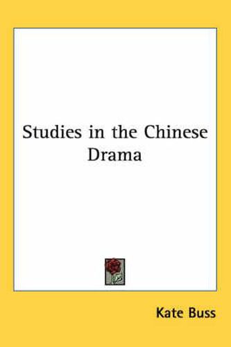 Cover image for Studies in the Chinese Drama