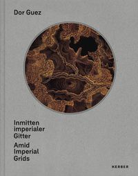 Cover image for Inmitten imperialer Gitter | Amid Imperial Grids