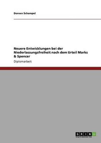 Cover image for Neuere Entwicklungen bei der Niederlassungsfreiheit nach dem Urteil Marks & Spencer