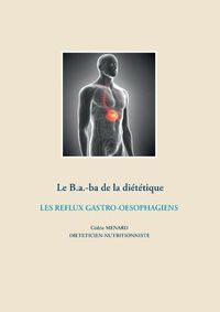 Cover image for Le B.a.-ba dietetique des reflux gastro-oesophagiens