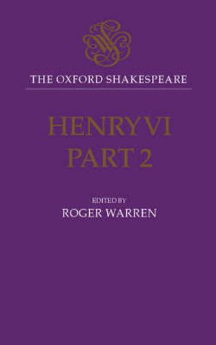 The Oxford Shakespeare: Henry VI, Part Two