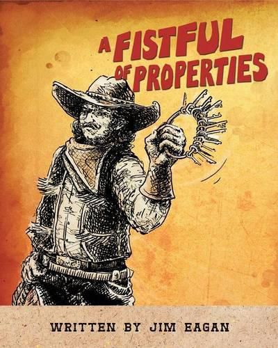 Cover image for A Fistful of Properties