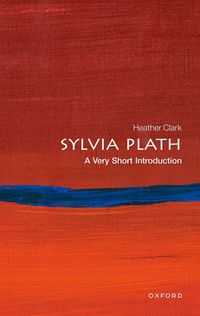 Cover image for Sylvia Plath: A Very Short Introduction