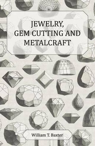 Cover image for Jewelry, Gem Cutting and Metalcraft