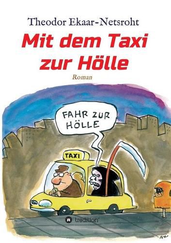 Cover image for Mit dem Taxi zur Hoelle - Als mich der Teufel jagte